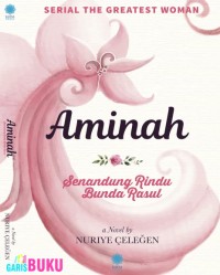 Image of Aminah : Senandung Rindu Bunda Rasul