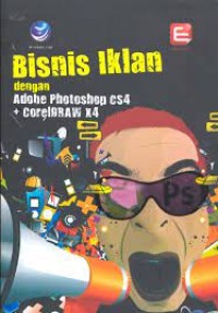 Image of Bisnis Iklan dengan Adobe Photoshop CS4 + ColrelDraw x4