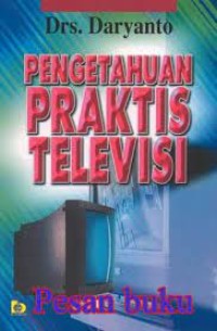 Image of Pengetahuan Praktis Televisi